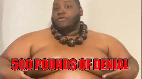 500 Pound Man With DDD Breasts Displays Complete Denial