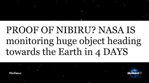 SciFriday: Nibiru is NOT Coming to Destroy Us