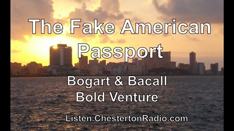 The Fake American Passport - Bogart & Bacall - Bold Venture