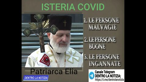 NWO, CHIESA: Patriarca Elia, 3 gruppi Isteria Covid