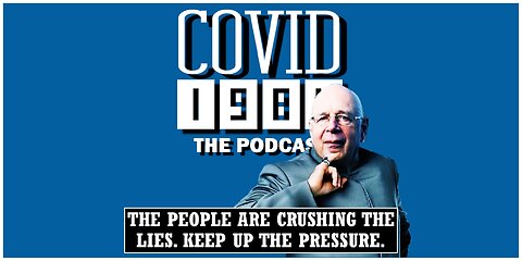 THE PEOPLE ARE CRUSHING THE LIES. KEEP UP THE PRESSURE. COVID1984 PODCAST. EP 58. 05/27/23