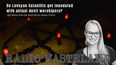 Do Laveyan Satanists get inundated with actual devil worshipers?