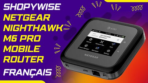 Netgear Nighthawk M6 Pro Mobile Router