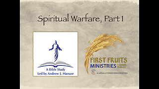 Spiritual Warfare, Part 1