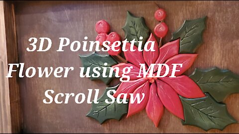 DIY Quickies: 3D Poinsettia Flower Using MDF & Scroll Saw