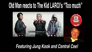 Old Man reacts to The Kid LAROI's "Too Much" featuring Jung Kook and Central Cee! #Reaction