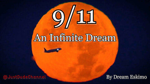 9/11: An Infinite Dream