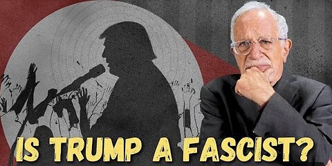 Is Donald Trump a Fascist? | Robert Reich