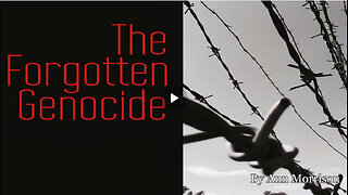 The Forgotten Genocide | Ann Morrison