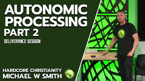 Seminar Autonomic Processing Part 2 063023 Deliverance Session
