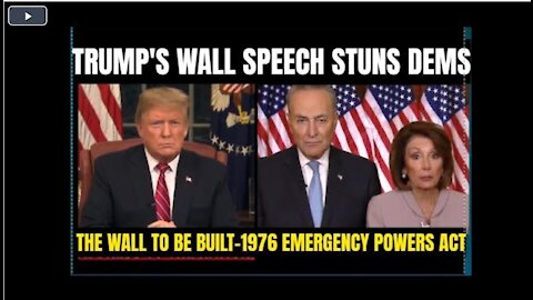Trump's Wall Speech Stuns Dems- EMERGENCY PRESIDENTIAL ADDRESS & the 1976 Emergency Powers Act