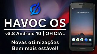 HAVOC OS ROM v3.8 | Android 10.0 Q | NOVAS OTIMIZAÇÕES COM MAIS SMARTPHONES SUPORTADOS!