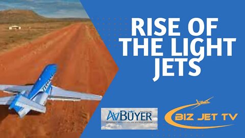 The Rise of the Light Jets