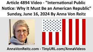 International Public Notice: Why It Must Be an American Republic By Anna Von Reitz