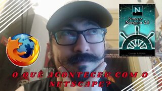 O quê aconteceu com o Netscape? - YattaLive