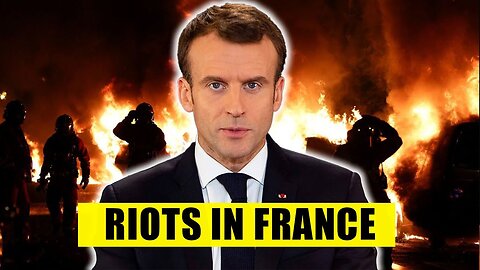 Crisis in France: France is Burning, Here's Why