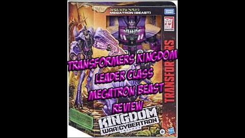 Transformers Kingdom Leader Class Megatron Beast Review