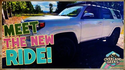 MEET MY 2020 TOYOTA 4RUNNER OFF-ROAD PREMIUM! | Episode #2 of OverlandGeeks