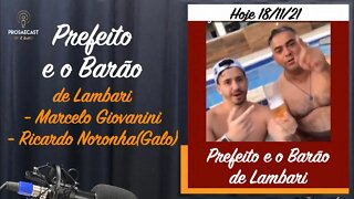 Prosaecast #126 - Com Prefeito e o Barão de Lambari - Marcelo Giovanini e Ricardo Noronha (Galo)