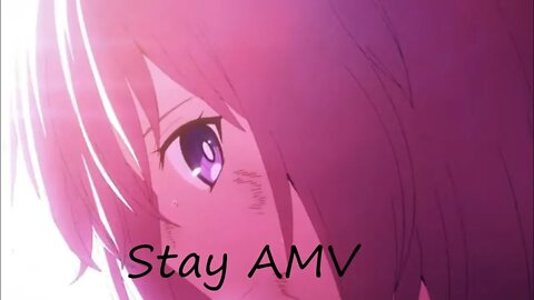 Stay「AMV」- The Score