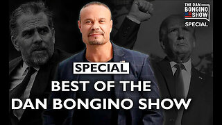 HOLIDAY SPECIAL: Best of The Dan Bongino Show