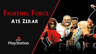 FIGHTING FORCE (1997) | PLAYSTATION 1 | ATÉ ZERAR