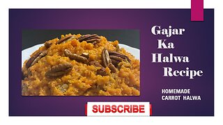 Gajar KA Halwa /Homemade gajar ka Halwa / Pakistani sweet dish/Dessert Recipe
