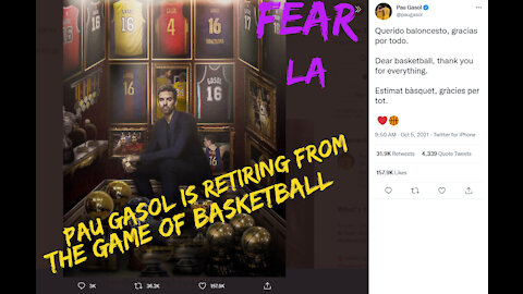 Pau Gasol is Retiring From the Game of Basketball | Fear LA: Up in the Rafters | October 5, 2021