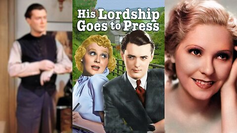 HIS LORDSHIP GOES TO PRESS (1938) June Clyde, Hugh Williams & Louise Hampton | Comedy | B&W