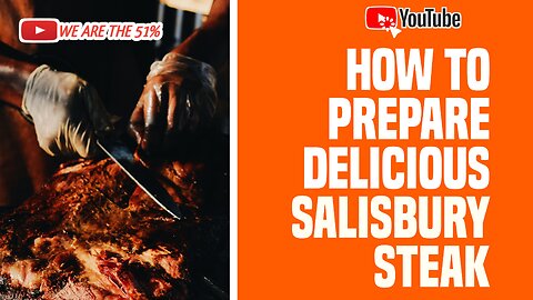 Salisbury Steak Prepare, Cook, and Eat!