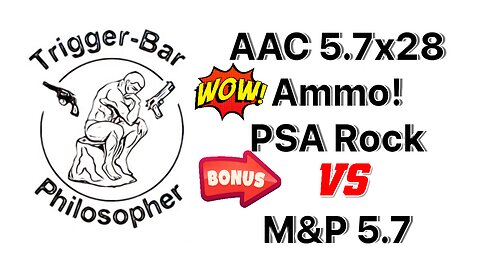 AAC 5.7x28 Ammunition! Bonus: PSA Rock vs M&P 5.7