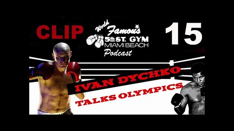 CLIP - EP15 - IVAN DYCHKO - TALKS OLYMPICS