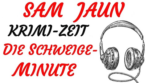 KRIMI Hörspiel - Sam Jaun - DIE SCHWEIGEMINUTE (1983) - TEASER