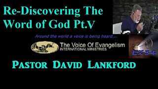 1-16-23 Re-Discovering The Word of God Pt.V_David Lankford