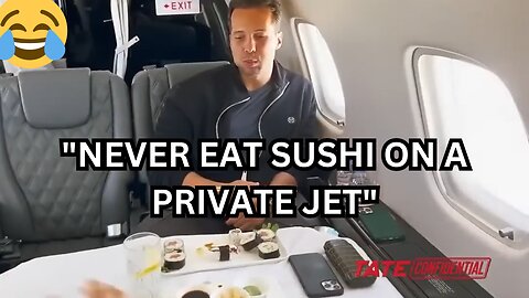 NEVER EAT SUSHI ON A PRIVATE JET Tate Confidential - "TATE FUNNY MOMENTS"