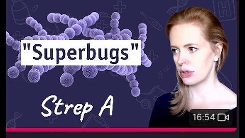 STREP A 'SUPERBUG'? By Dr Samantha Bailey
