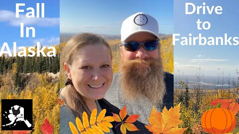 Fall in Alaska | highest peak in North America | Wasilla to Fairbanks Alaska