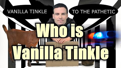 Who is Vanilla Tinkle? Vanilla Tinkle To The Pathetic - The Vanilla Ice to the Extreme Story