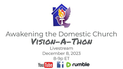 Awakening the Domestic Church Vision-A-Thon