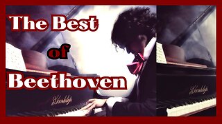 The Best of Beethoven Symphonies - From the Beginning to the Greatest Symphony Ever Written!