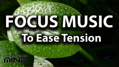 Focus Music for Tension Headaches, Calming Focus Music With Rainfall