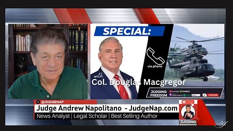 Judge Napolitano | Col. Douglas Macgregor: 📞 NATO's Misguided Actions Towards Russia