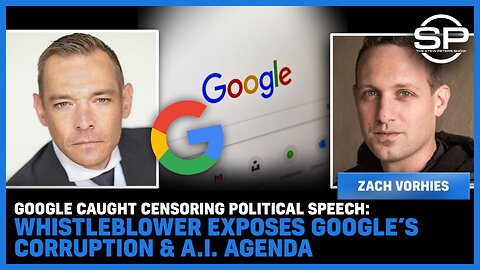 Google CAUGHT Censoring Political Speech: Whistleblower Exposes Google’s CORRUPTION & A.I. Agenda