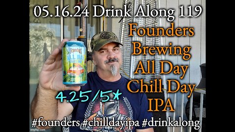 Drink Along w #beerandgear 119: Founders Brewing All Day Chill Day cold session IPA