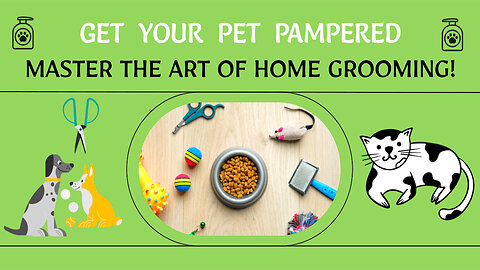 Transform Your Pet's Look with Professional Home Grooming Techniques!