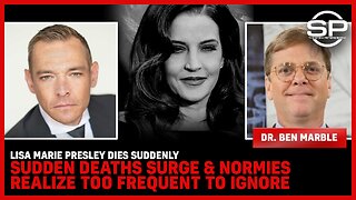 Lisa Marie Presley DIES SUDDENLY Sudden Deaths Surge & Normies Realize Too Frequent To Ignore