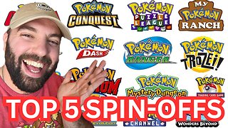 My Top 5 Pokemon Spin-Off Series!