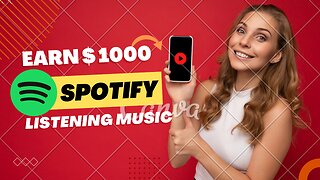 How to earn $1000 by listening music on Spotify