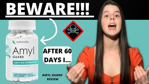 AMYL GUARD - Nutraville Amyl Guard Review - ((BEWARE!)) - Amyl Guard Review - Amyl Guard Weight Loss