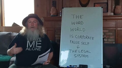 THE WORD WORLD IS CORPORATE FALSE SELF via THE LEGAL SYSTEM